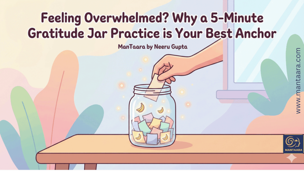 A sunlit glass gratitude jar on a wooden desk filled with colorful handwritten slips of paper, emphasizing the ManTaara 5-minute gratitude jar practice.