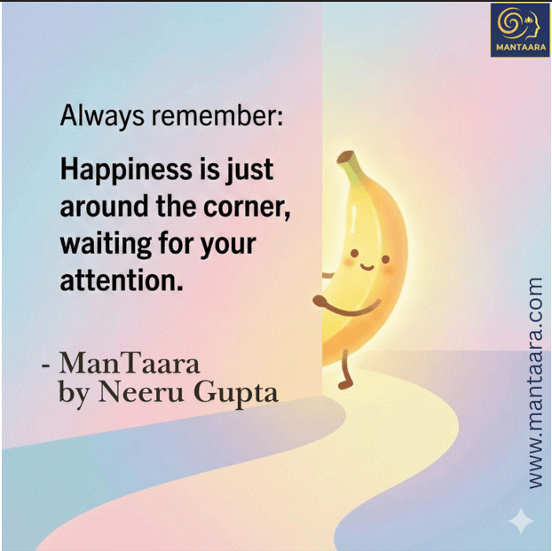 A glowing mind-star glimmer peeking around a white corner with the quote: Always remember: Happiness is just around the corner, waiting for your attention. ManTaara by Neeru Gupta.